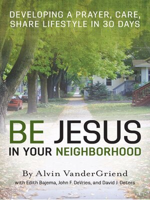 cover image of Be Jesus in Your Neighborhood